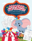 Image for Amazing Baby Elephant Activity Book For Kids Ages 4-8