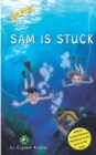 Image for Sam Is Stuck : (Dyslexie Font) Decodable Chapter Books
