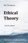 Image for Ethical Theory : Access for Students Series