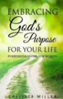 Image for Embracing God&#39;s Purpose for Your Life