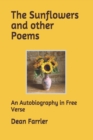 Image for The Sunflowers and other Poems : An Autobiography in Free Verse