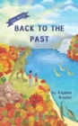 Image for Back To The Past : (Dyslexie Font) Decodable Chapter Books