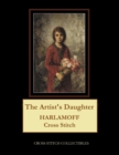 Image for The Artist&#39;s Daughter : Harlamoff Cross Stitch Pattern