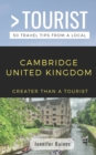 Image for Greater Than a Tourist- Cambridge United Kingdom : 50 Travel Tips from a Local