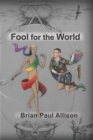 Image for Fool for the World