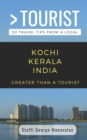 Image for Greater Than a Tourist- Kochi Kerala India (Travel Guide Book from a Local)