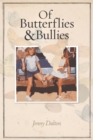 Image for Of Butterflies and Bullies