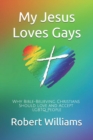 Image for My Jesus Loves Gays