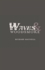 Image for Waves and Woodsmoke
