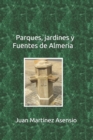 Image for Parques, jardines y fuentes de Almeria