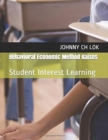 Image for Behavioral Economic Method Raises : Student Interest Learning