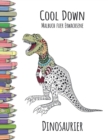 Image for Cool Down - Malbuch fur Erwachsene : Dinosaurier