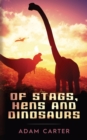 Image for Of Stags, Hens and Dinosaurs