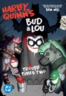 Image for Harley Quinn&#39;s Bud and Lou: Trouble Times Two