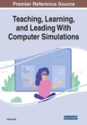 Image for Teaching, Learning, and Leading With Computer Simulations