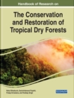 Image for Handbook of Research on the Conservation and Restoration of Tropical Dry Forests