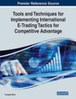 Image for Tools and Techniques for Implementing International E-Trading Tactics for Competitive Advantage