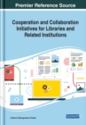 Image for Cooperation and Collaboration Initiatives for Libraries and Related Institutions