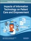 Image for Impacts of Information Technology on Patient Care and Empowerment
