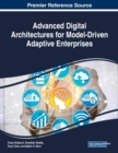 Image for Advanced Digital Architectures for Model-Driven Adaptive Enterprises