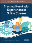 Image for Handbook of Research on Creating Meaningful Experiences in Online Courses