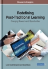 Image for Redefining Post-Traditional Learning : Emerging Research and Opportunities