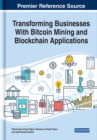 Image for Transforming Businesses With Bitcoin Mining and Blockchain Applications