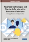 Image for Advanced Technologies and Standards for Interactive Educational Television