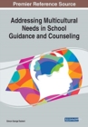 Image for Addressing Multicultural Needs in School Guidance and Counseling