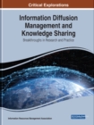 Image for Information Diffusion Management and Knowledge Sharing : Breakthroughs in Research and Practice