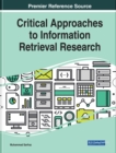 Image for Critical Approaches to Information Retrieval Research