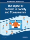 Image for Handbook of Research on the Impact of Fandom in Society and Consumerism