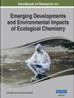 Image for Handbook of Research on Emerging Developments and Environmental Impacts of Ecological Chemistry