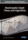Image for Neutrosophic Graph Theory and Algorithms