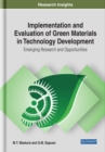 Image for Implementation and Evaluation of Green Materials in Technology Development: Emerging Research and Opportunities