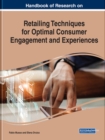 Image for Handbook of Research on Retailing Techniques for Optimal Consumer Engagement and Experiences
