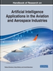 Image for Handbook of Research on Artificial Intelligence Applications in the Aviation and Aerospace Industries