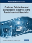 Image for Customer Satisfaction and Sustainability Initiatives in the Fourth Industrial Revolution