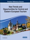 Image for New Trends and Opportunities for Central and Eastern European Tourism