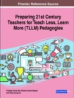 Image for Preparing 21st Century Teachers for Teach Less, Learn More (TLLM) Pedagogies