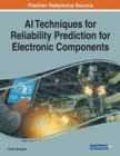 Image for AI Techniques for Reliability Prediction for Electronic Components