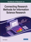 Image for Handbook of Research on Connecting Research Methods for Information Science Research