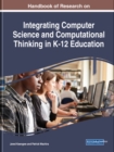 Image for Handbook of Research on Integrating Computer Science and Computational Thinking in K-12 Education