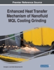 Image for Enhanced Heat Transfer Mechanism of Nanofluid MQL Cooling Grinding