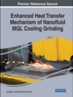 Image for Enhanced Heat Transfer Mechanism of Nanofluid MQL Cooling Grinding