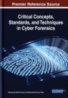 Image for Critical Concepts, Standards, and Techniques in Cyber Forensics