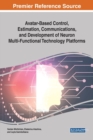 Image for Avatar-Based Control, Estimation, Communications, and Development of Neuron Multi-Functional Technology Platforms