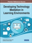 Image for Developing Technology Mediation in Learning Environments