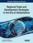 Image for Regional Trade and Development Strategies in the Era of Globalization