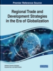 Image for Regional Trade and Development Strategies in the Era of Globalization